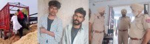पंजाब03मई23*गौवंश से भरा ट्रक पकड़ा, दो काबू