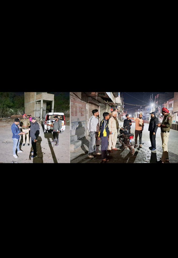 पंजाब 14 मार्च 2024* पुलिस द्वारा रात्रि गश्त जारी लूटपाट व चोरिया करने वाले आरोपियों को किसी भी कीमत पर बख्शा नहीं जायेगा : थाना प्रभारी नवप्रीत सिंह