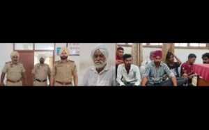 पंजाब 17 जून 2024* इरादा कत्ल के मामले में 7 आरोपी गिरफ्तार, पुलिस रिमांड पर
