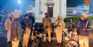 पंजाब २४ दिसम्एबर २०२४*एसएसपी व एसपीडी ने रात्रि गश्त की, चैकिंग की