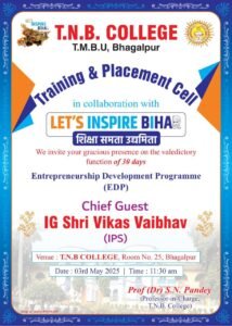 भागलपुर03मई25ईडीपी जॉब सीकर नहीं जॉब क्रियटर के रूप में बिहार को विकसित कराएगा :